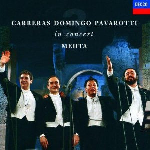 José Carreras, Placido Domingo, Luciano Pavarotti, Zubin Mehta : In Concert (CD, Album, RM)