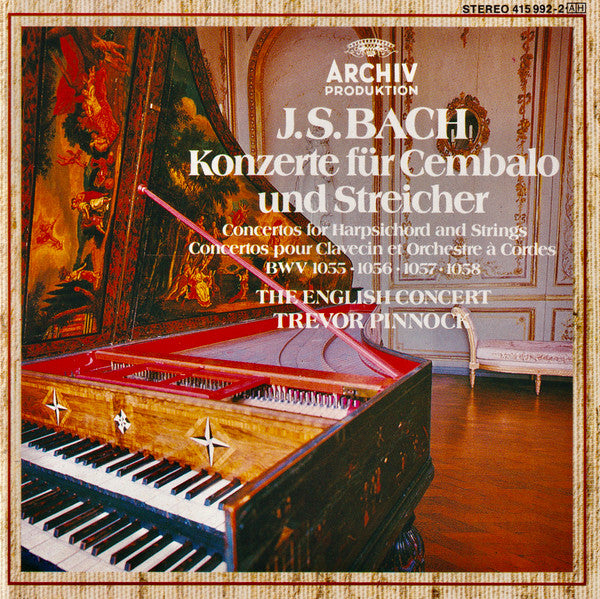 Johann Sebastian Bach - Trevor Pinnock • The English Concert : Konzerte Für Cembalo Und Streicher (BWV 1055 • 1056 • 1057 • 1058) (CD, Album, RP, PDO)