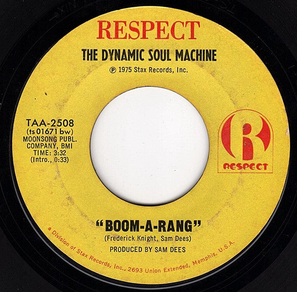 The Dynamic Soul Machine* : Boom-A-Rang / Moving On (7")