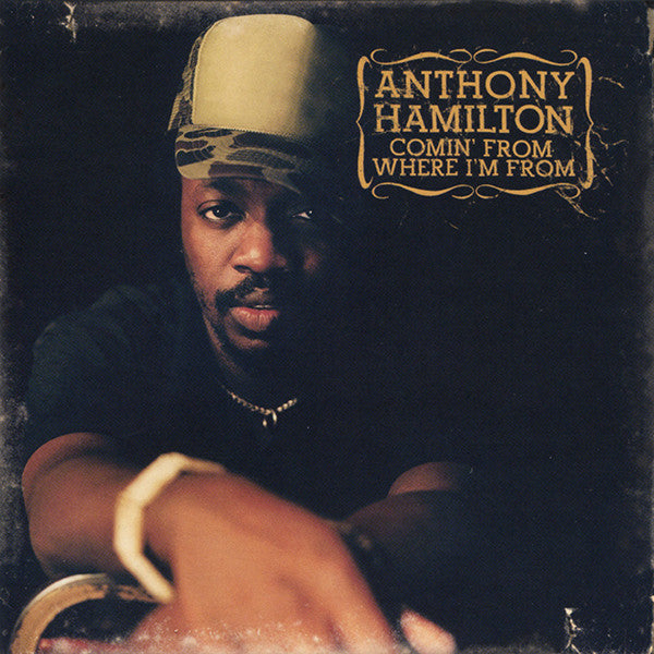 Anthony Hamilton : Comin' From Where I'm From (CD, Album, Copy Prot.)