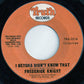 Frederick Knight : I Betcha Didn't Know That (7", Single, Styrene, Bes)