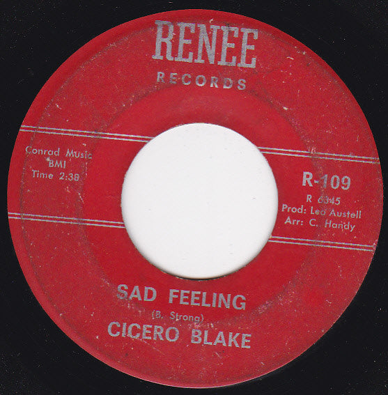 Cicero Blake : Sad Feeling / You're Gonna Be Sorry (7", Single)