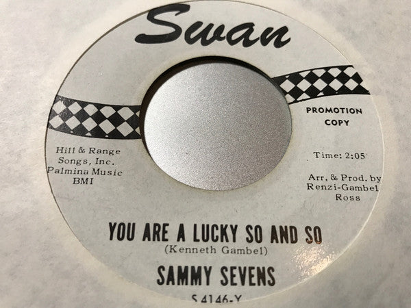 Sammy Sevens : You Are A Lucky So And So / Here Comes The Bride (7", Single, Promo)