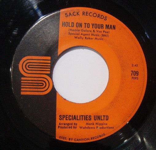 Specialties Unlimited : You Save'd Me / Hold On To Your Man (7", Single, Styrene)