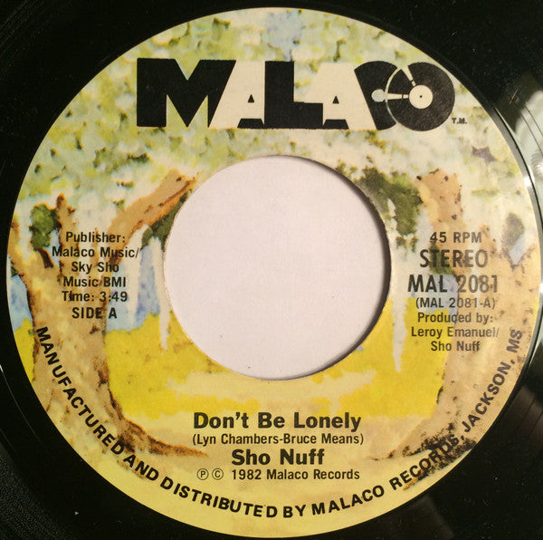 Sho Nuff : Don't Be Lonely (7", Single)