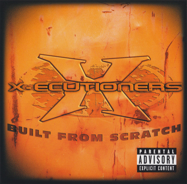 X-ecutioners* : Built From Scratch (CD, Album)