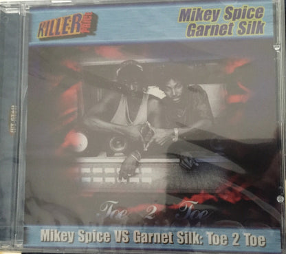Mikey Spice, Garnet Silk* : Mikey Spice VS Garnet Silk: Toe 2 Toe (CD, Comp)