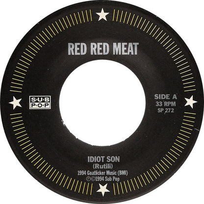 Red Red Meat : Idiot Son (7")