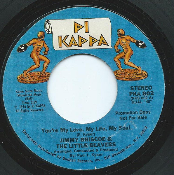 Jimmy Briscoe And The Beavers : You're My Love, My Life, My Soul (7", Mono, Promo)