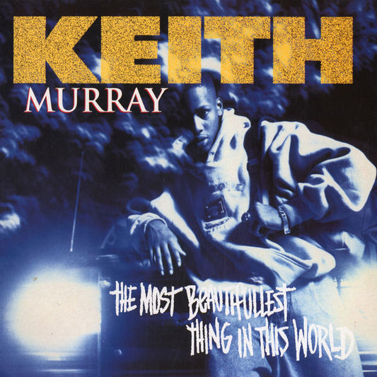 Keith Murray : The Most Beautifullest Thing In This World (CD, Album, Club)