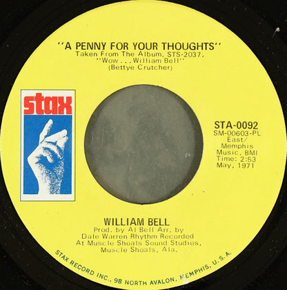 William Bell : A Penny For Your Thoughts / 'Till My Back Ain't Got No Bone (7", Single, PL )