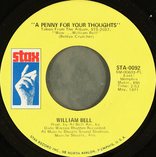 William Bell : A Penny For Your Thoughts / 'Till My Back Ain't Got No Bone (7", Single, PL )