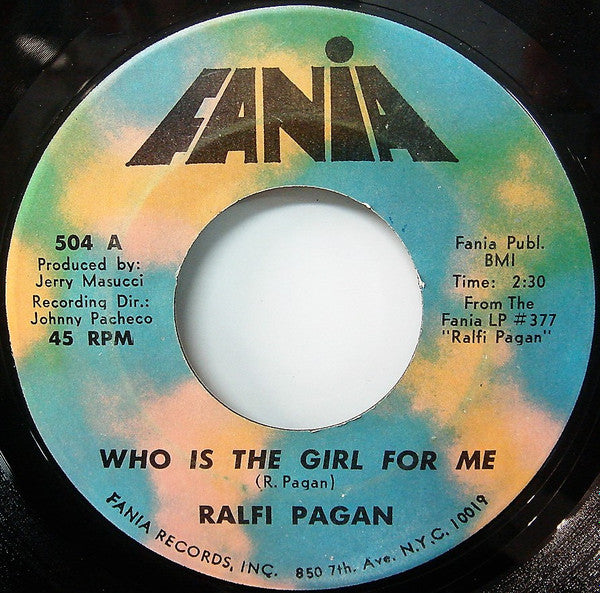 Ralfi Pagan : Who Is The Girl For Me / Pelao  (7")