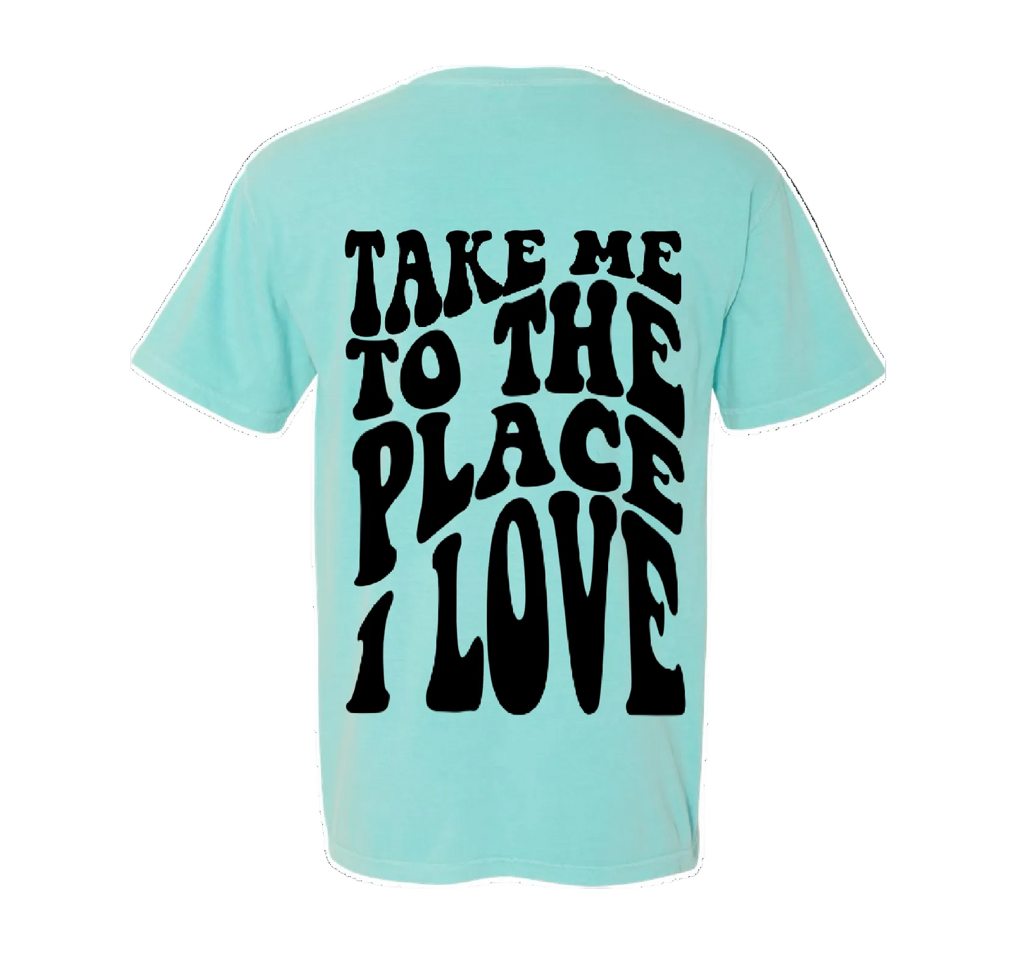 Place I Love - Tee