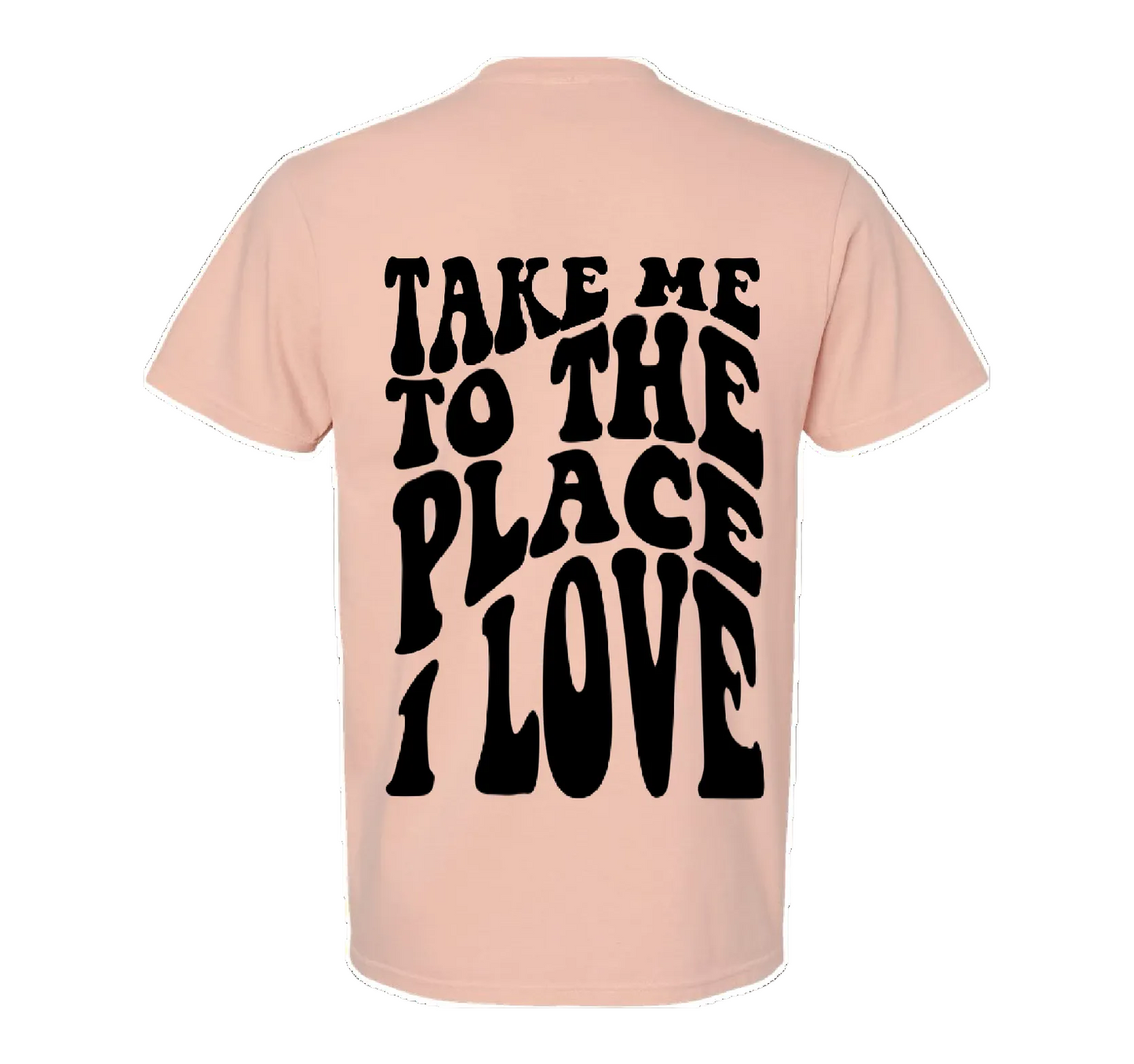 Place I Love - Tee