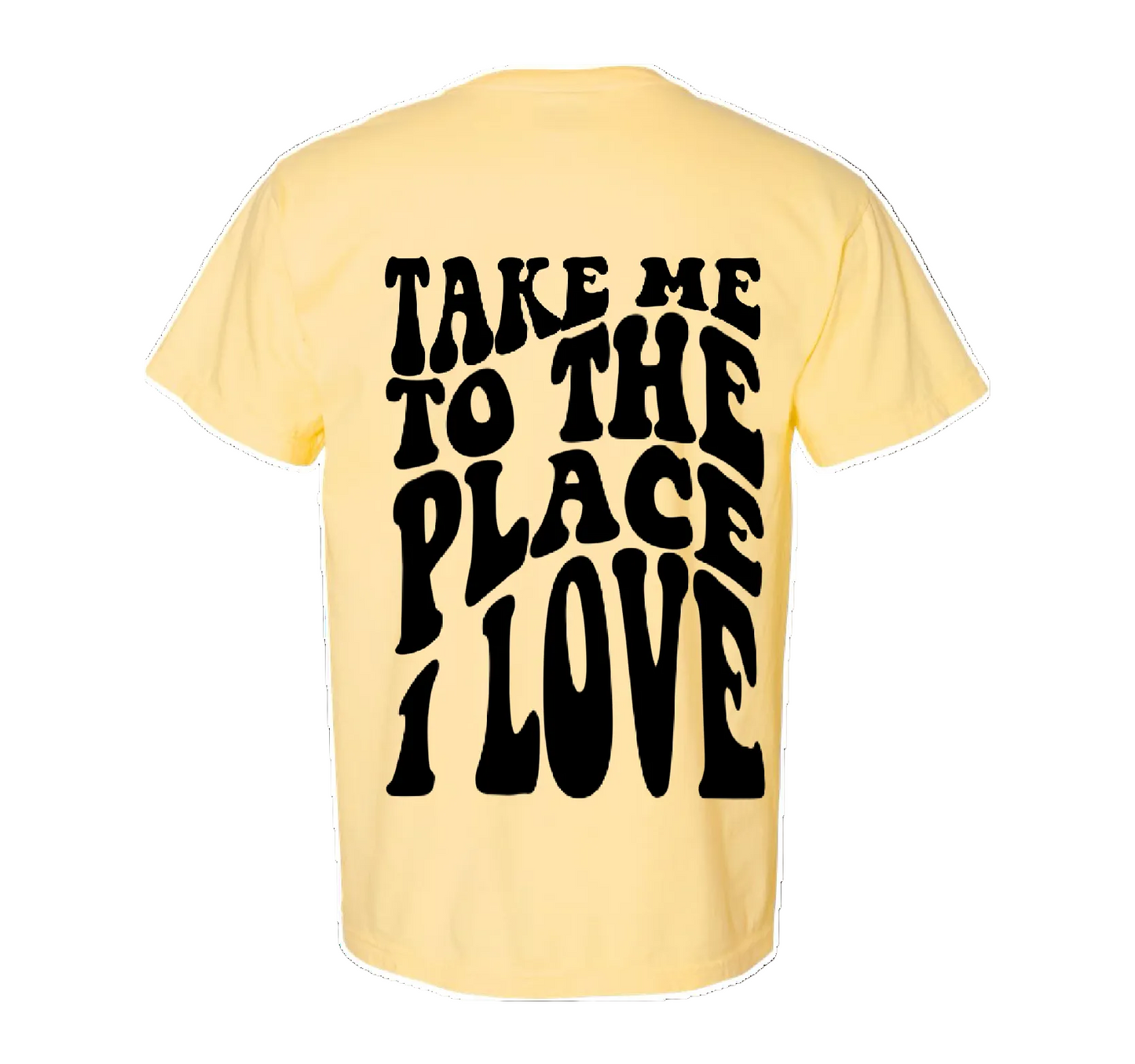 Place I Love - Tee