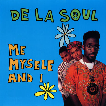 De La Soul - Me Myself And I (Indie Exclusive) (7" Single) (LP) M