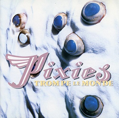 Pixies - Trompe Le Monde (180 Gram Vinyl) (LP) M