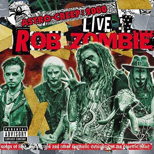 Rob Zombie - Astro-Creep: 2000 Live Songs Of Love, Destruction And Other Synthetic [Explicit Content] (LP) M