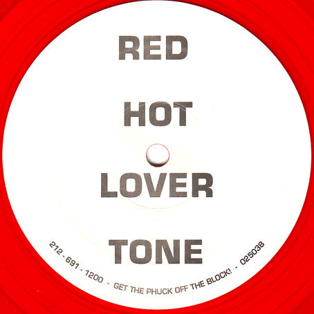 Red Hot Lover Tone : Get The Phuck Off The Block! (12", Red)