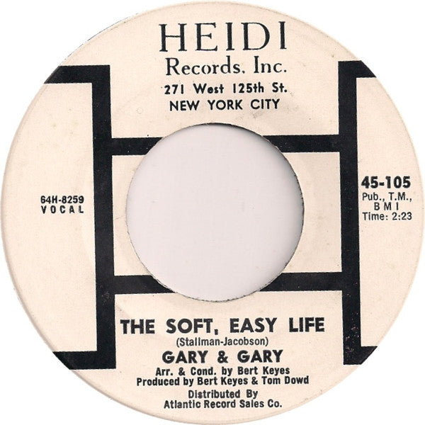 Gary & Gary : The Soft, Easy Life (7", Single)