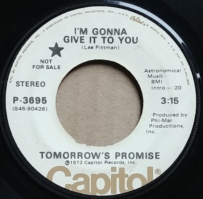 Tomorrow's Promise : You're Sweet, You're Fine, You're Everything / I'm Gonna Give It To You (7", Single, Promo)