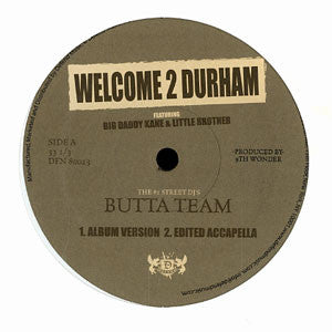 Butta Team : Welcome 2 Durham (12")