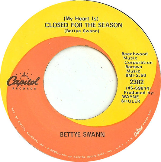 Bettye Swann : (My Heart Is) Closed For The Season (7", Single, Scr)