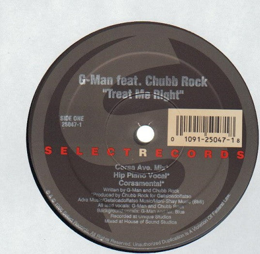 G-Man (18) feat. Chubb Rock : Treat Me Right (12")
