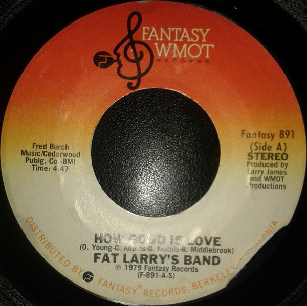 Fat Larry's Band : How Good Is Love (7")