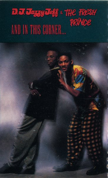 DJ Jazzy Jeff & The Fresh Prince : And In This Corner... (Cass, Album)