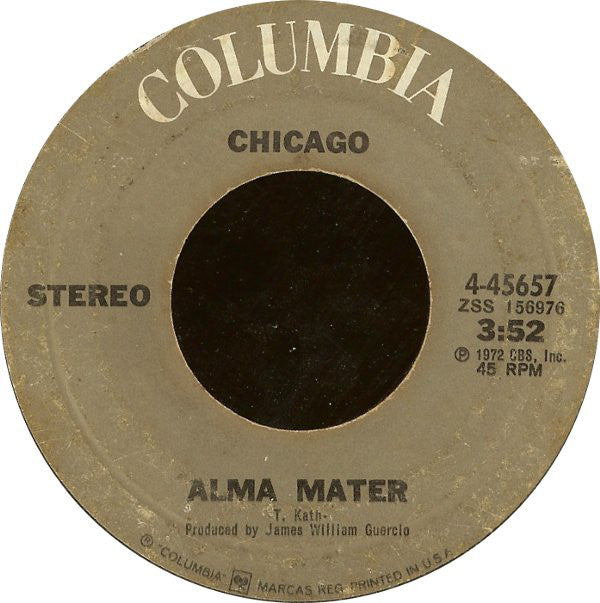 Chicago (2) : Saturday In The Park / Alma Mater (7", Single, Styrene, Pit)