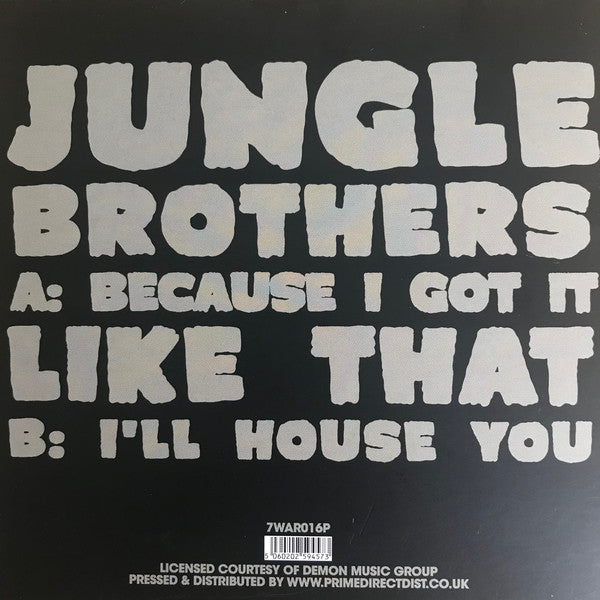 Jungle Brothers : Because I Got It Like That / I'll House You (7", RE)