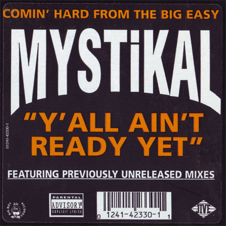 Mystikal : Y'All Ain't Ready Yet (12")