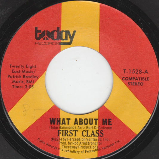 First Class (5) : What About Me (7", Styrene)