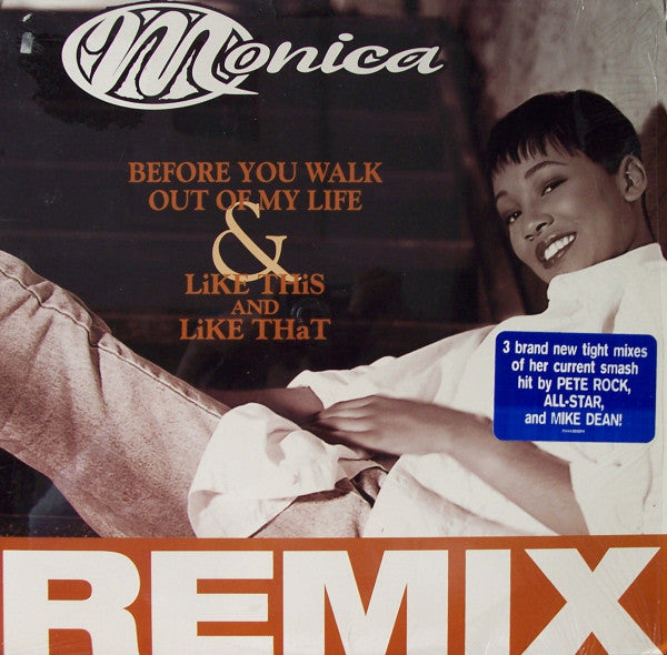 Monica : Before You Walk Out Of My Life & Like This And Like That (Remix) (12")