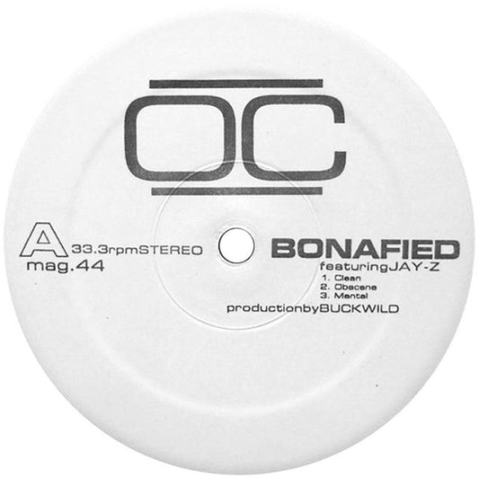 O.C. : Bonafied / U-N-I (12")