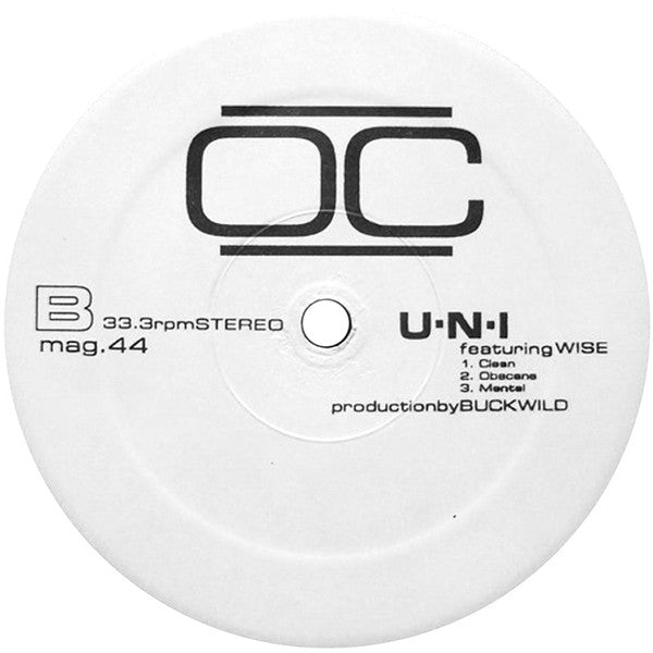 O.C. : Bonafied / U-N-I (12")