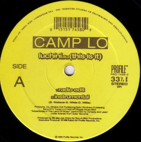 Camp Lo : Luchini Aka (This Is It) (12")