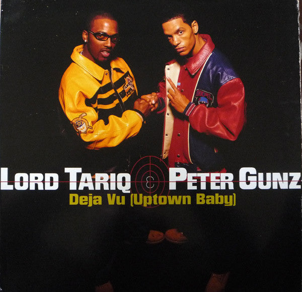 Lord Tariq & Peter Gunz : Deja Vu (Uptown Baby) (12")