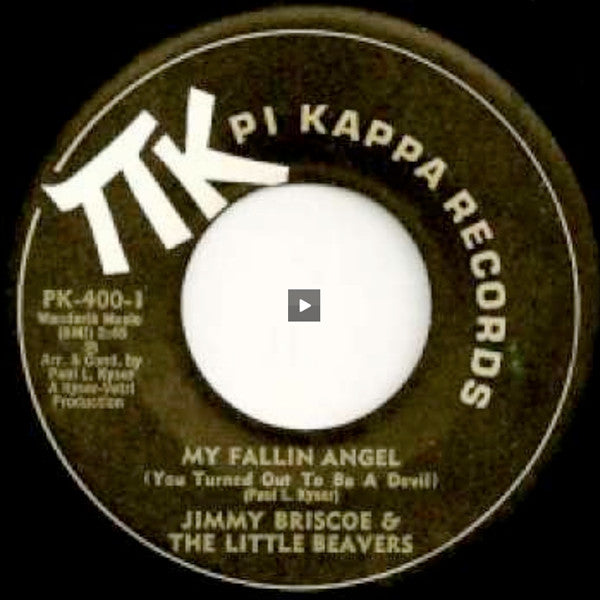 Jimmy Briscoe And The Beavers : My Fallin Angel (You Turned Out To Be A Devil) (7", Son)