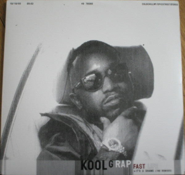 Kool G Rap : Fast Life / It's A Shame (Remixes) (12")