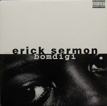 Erick Sermon : Bomdigi (12")