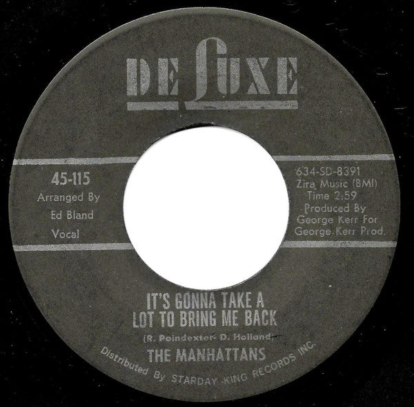Manhattans : It's Gonna Take A Lot To Bring Me Back (7", Single)