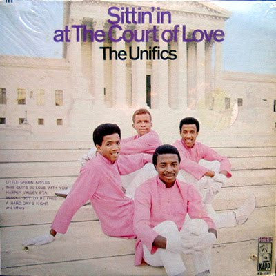 The Unifics : Sittin' In At The Court Of Love (LP, Album, Pin)
