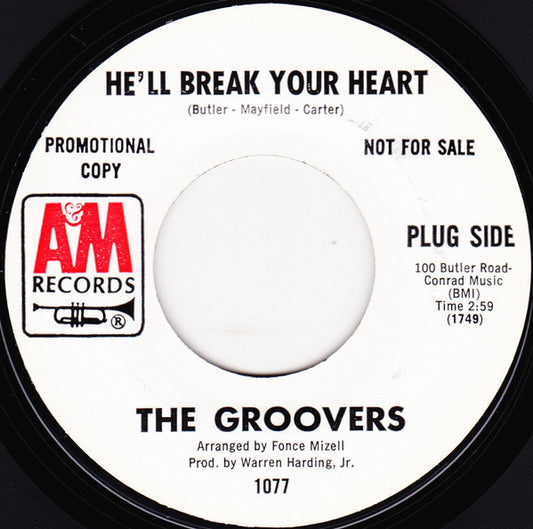 The Groovers (6) : He'll Break Your Heart / I Need You (7", Promo)