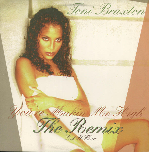 Toni Braxton : You're Makin' Me High (Remix) / Let It Flow (12")
