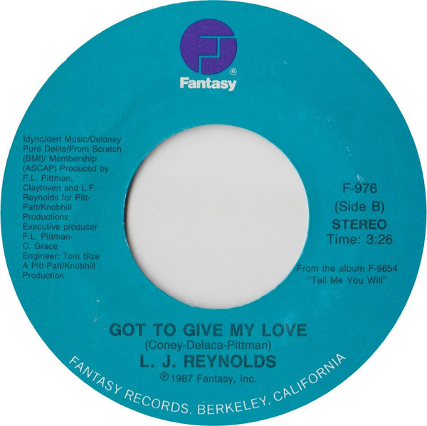 LJ Reynolds : Tell Me You Will / Got To Give My Love (7", Styrene)