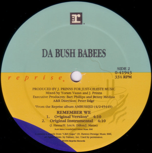 Da Bush Babees : Remember We (12")