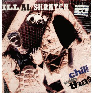 Ill Al Skratch : Chill With That (12", Single)